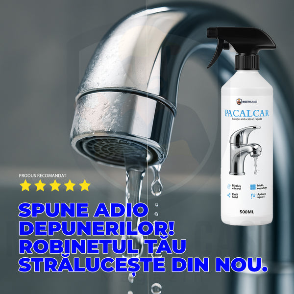 PaCalcar – Soluția rapidă împotriva calcarului